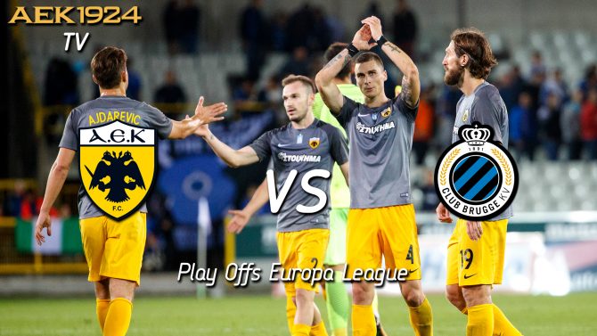 PRE GAME ΑΕΚ – ΜΠΡΙΖ