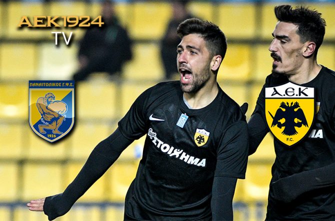 AEK1924 TV: PRE GAME Παναιτωλικός – ΑΕΚ