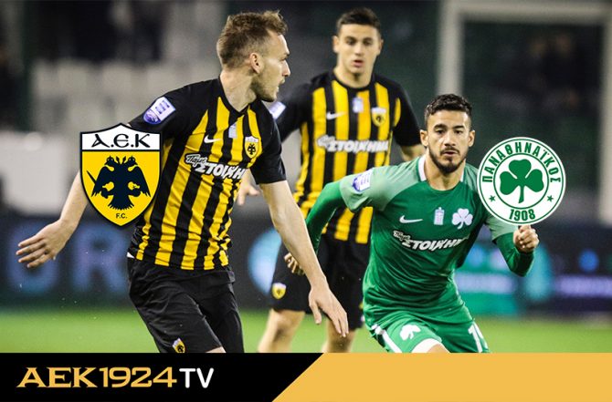 AEK1924 TV: PRE GAME ΑΕΚ – Παναθηναϊκός