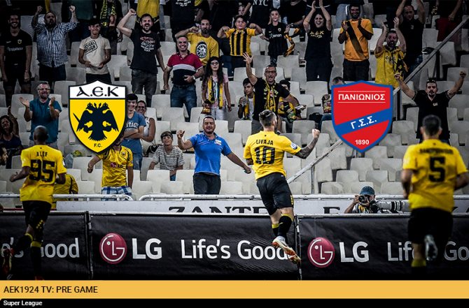 AEK1924 TV: PRE GAME ΑΕΚ – Πανιώνιος