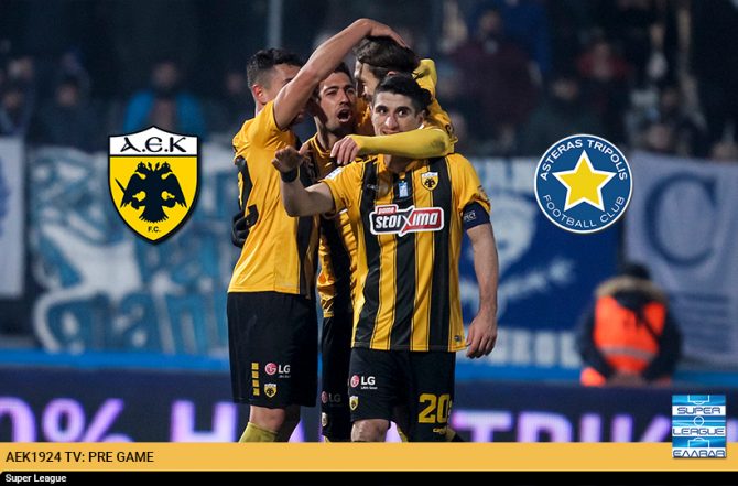 AEK1924 TV: PRE GAME ΑΕΚ – Αστέρας Τρίπολης
