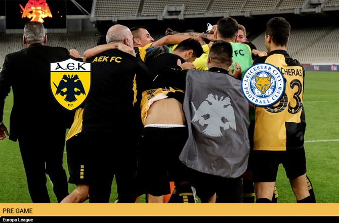 AEK1924 TV: PRE GAME ΑΕΚ – Λέστερ