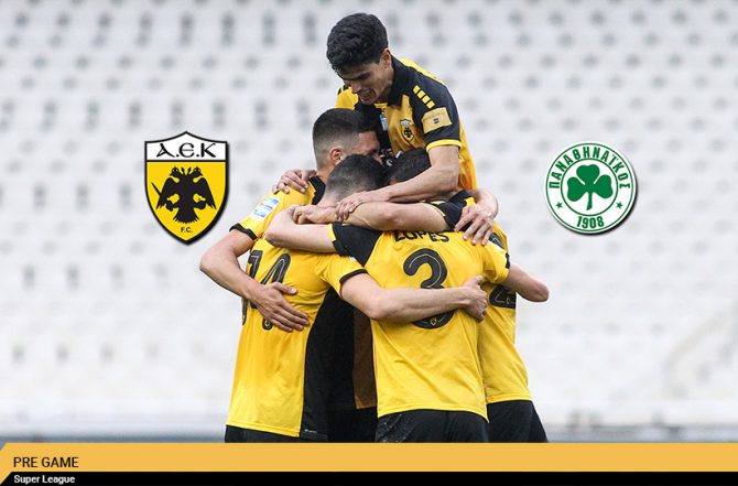 AEK1924 TV: PRE GAME ΑΕΚ – Παναθηναϊκός