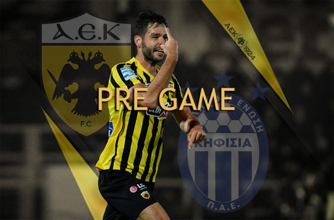 AEK1924 TV: PRE GAME ΑΕΚ – Κηφισιά