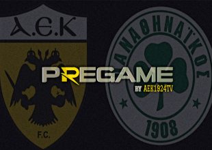 AEK1924 TV: PRE GAME ΑΕΚ – ΠΑΟ