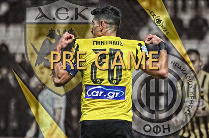 AEK1924 TV: PRE GAME ΑΕΚ – ΟΦΗ