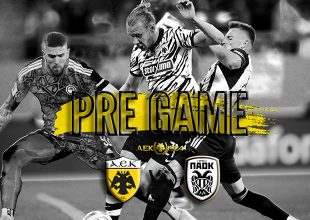 AEK1924 TV: PRE GAME ΑΕΚ – ΠΑΟΚ