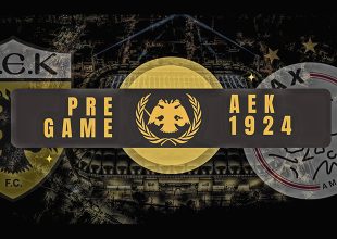AEK1924 TV: PRE GAME ΑΕΚ – Άγιαξ