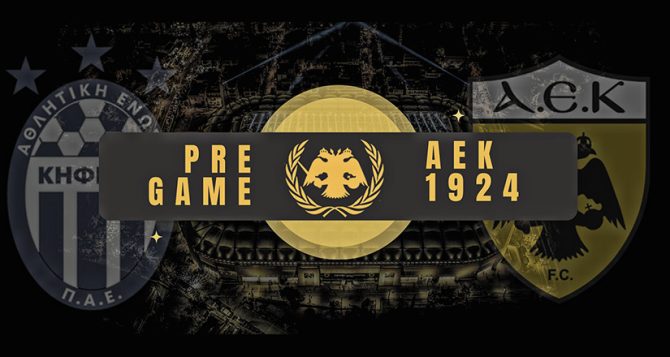 AEK1924 TV: PRE GAME Κηφισιά – ΑΕΚ