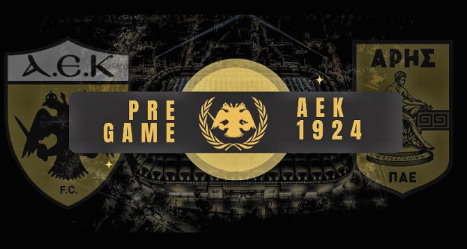 AEK1924 TV: PRE GAME ΑΕΚ – Άρης