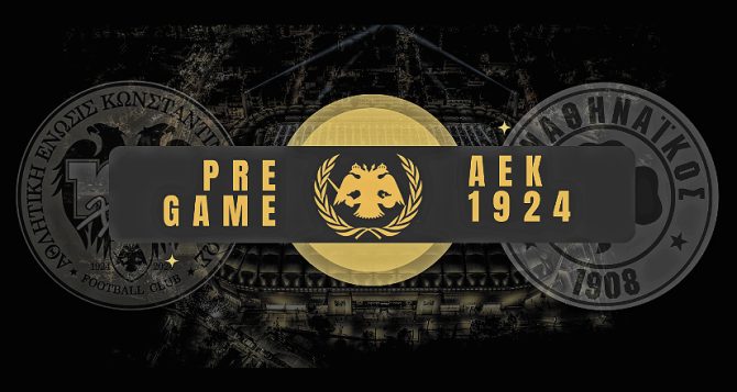 AEK1924 TV: PRE GAME ΑΕΚ – ΠΑΟ