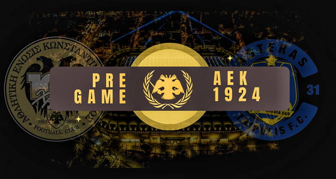 AEK1924 TV: PRE GAME ΑΕΚ – Αστέρας Τρίπολης