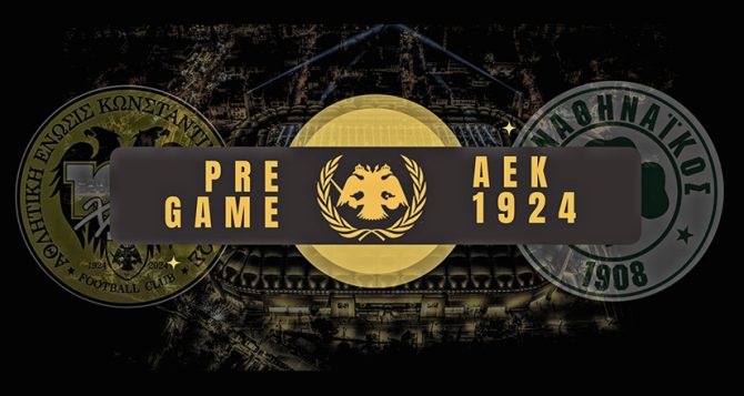 AEK1924 TV: PRE GAME ΑΕΚ – ΠΑΟ