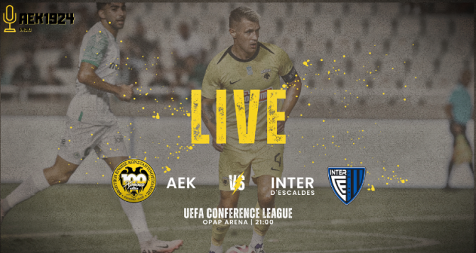 LIVE AUDIO STREAM: ΑΕΚ – Ίντερ ντ’ Εσκάλδες