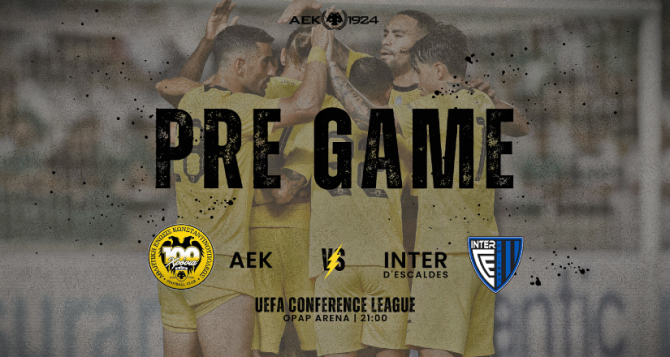 AEK1924 TV: PRE GAME ΑΕΚ – Ίντερ ντ’ Εσκάλδες