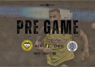 AEK1924 TV: PRE GAME ΑΕΚ – ΟΦΗ