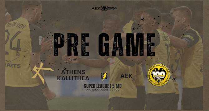 AEK1924 TV: PRE GAME Athens Kallithea – ΑΕΚ