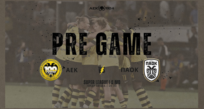 AEK1924 TV: PRE GAME ΑΕΚ – ΠΑΟΚ