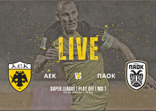 LIVE AUDIO STREAM: ΑΕΚ – ΠΑΟΚ