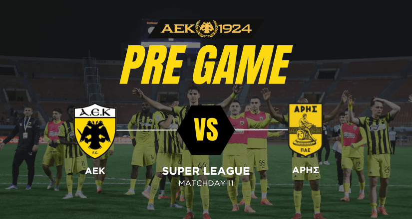 AEK1924 TV: PRE GAME ΑΕΚ – Άρης