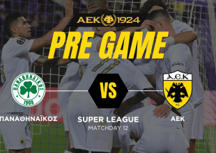 AEK1924 TV: PRE GAME ΠΑΟ – ΑΕΚ