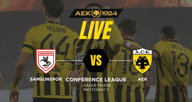 LIVE: Σάμσουνσπορ – ΑΕΚ