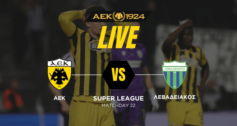 LIVE STREAM: ΑΕΚ – Λεβαδειακός