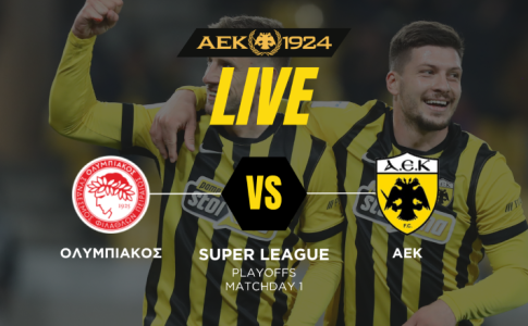 LIVE: Ολυμπιακός – ΑΕΚ