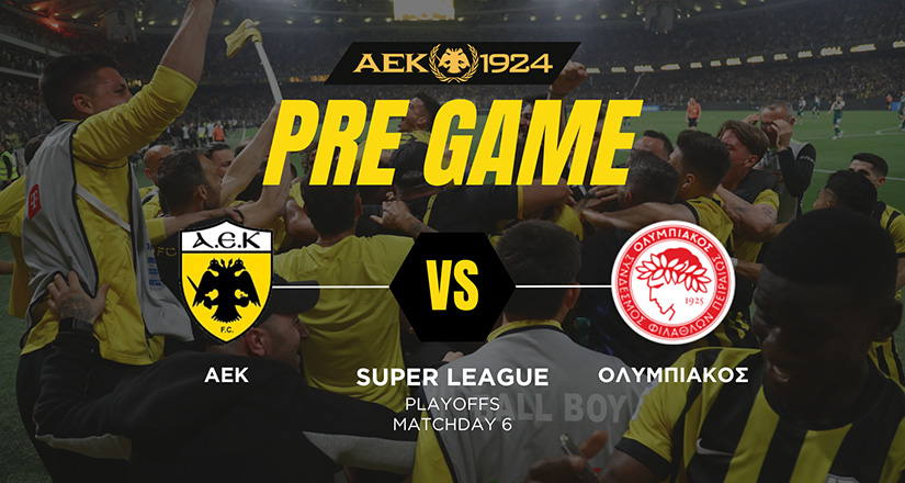PRE GAME: Η πρωταθλήτρια ΑΕΚ υποδέχεται τον Ολυμπιακό