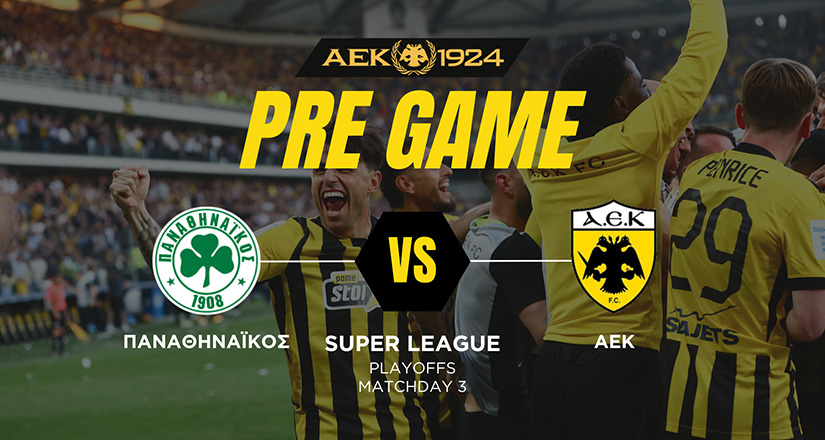 PRE GAME από τη Λεωφόρο για το ΠΑΟ – ΑΕΚ