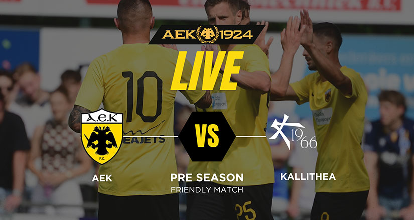 LIVE: ΑΕΚ – Athens Kallithea